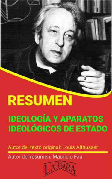 Resumen de Ideología y Aparatos Ideológicos de Estado de Louis Althusser (RESÚMENES UNIVERSITARIOS)