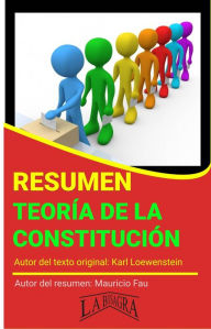 Title: Resumen de Teoría de la Constitución de Karl Loewenstein (RESÚMENES UNIVERSITARIOS), Author: MAURICIO ENRIQUE FAU