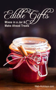 Title: Edible Gifts: Mixes in a Jar & Make Ahead Treats, Author: Web Holidays