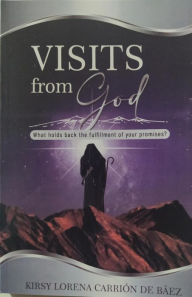 Title: Visits from God, Author: Kirsy Lorena Carrion de Baez