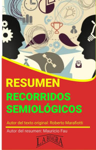 Title: Resumen de Recorridos Semiológicos de Roberto Marafiotti (RESÚMENES UNIVERSITARIOS), Author: MAURICIO ENRIQUE FAU
