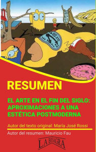 Title: Resumen de El Arte en el fin de Siglo (RESÚMENES UNIVERSITARIOS), Author: MAURICIO ENRIQUE FAU