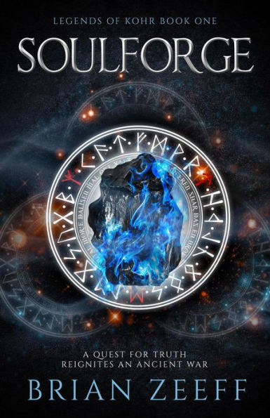 Soulforge (Legends of Kohr, #1)