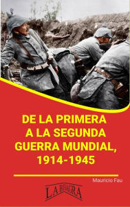 Title: De la Primera a la Segunda Guerra Mundial (RESÚMENES UNIVERSITARIOS), Author: MAURICIO ENRIQUE FAU