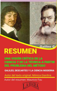 Title: Resumen de Una Visión Crítica de la Ciencia y de la Técnica a Partir del Problema del Método (RESÚMENES UNIVERSITARIOS), Author: MAURICIO ENRIQUE FAU