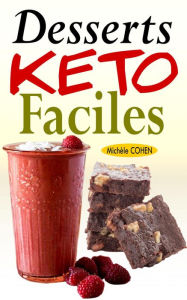 Title: Desserts Keto Faciles, Author: Michèle COHEN