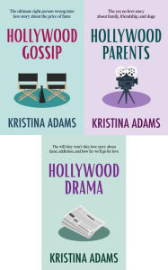 Title: Hollywood Gossip books 1, 2 and 3 boxset (What Happens in Hollywood Universe, #4), Author: Kristina Adams