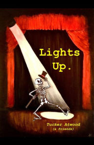 Title: Lights Up., Author: Tucker Atwood
