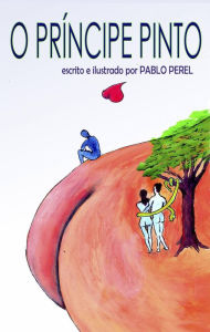 Title: O Príncipe Pinto, Author: Pablo Perel