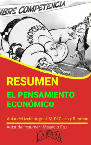 Title: Resumen de El Pensamiento Económico (RESÚMENES UNIVERSITARIOS), Author: MAURICIO ENRIQUE FAU