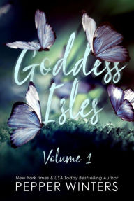 Title: Goddess Isles Volume One, Author: Pepper Winters