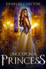 Once Upon a Princess (Romance a Medieval Fairytale series)