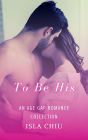 To Be His: An Age Gap Romance Collection
