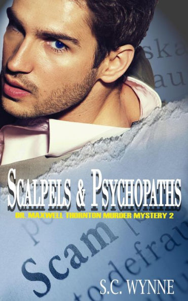 Scalpels & Psychopaths (Dr. Maxwell Thornton Murder Mysteries, #2)