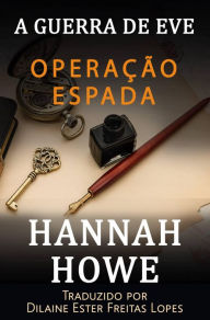 Title: Operação Espada (3, #3), Author: Hannah Howe