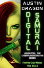 Digital Samurai (Liquid Cool: From the Crazy Maniac Files, #2)