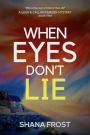 When Eyes Don't Lie (Aileen and Callan Murder Mysteries, #2)