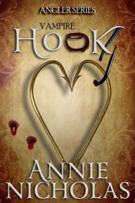 Title: Vampire Hook (Angler, #6), Author: Annie Nicholas