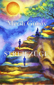 Title: Streifzüge, Author: Merih Gunay