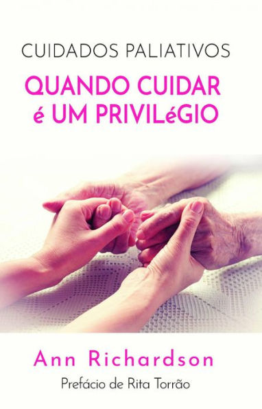 Cuidados Paliativos: Quando Cuidar é um Privilégio