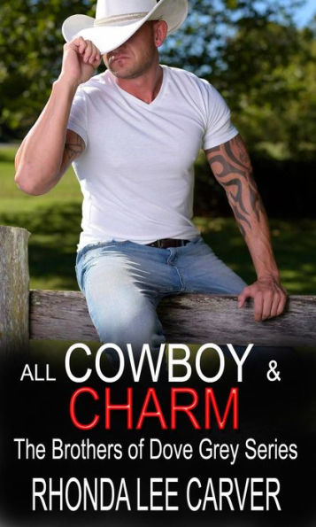 All Cowboy and Charm (The Brothers of Dove Grey, #1)