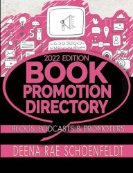 Title: Book Promotion Directory - 2022 Edition, Author: Deena Schoenfeldt