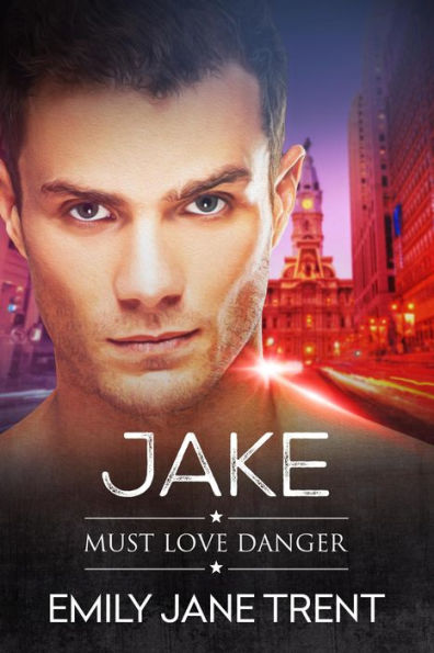 Jake (Must Love Danger, #3)