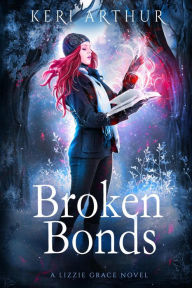 Free audio book download Broken Bonds English version 9780648768753 by Keri Arthur