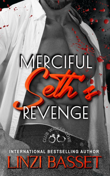 Merciful: Seth's Revenge (Club Wicked Cove, #4)