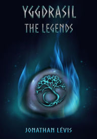 Title: Yggdrasil The Legends, Author: Jonathan Lévis