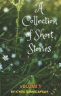 A Collection of Short Stories: Volume 1