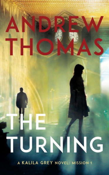 The Turning (A Kalila Grey Novel, #1)