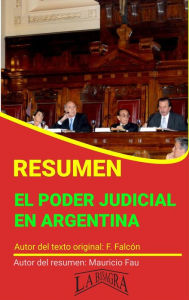 Title: Resumen de El Poder Judicial en Argentina (RESÚMENES UNIVERSITARIOS), Author: MAURICIO ENRIQUE FAU