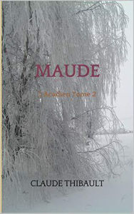 Title: Maude (L'Acadien), Author: Claude Thibault