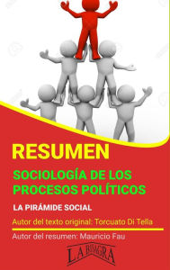 Title: Resumen de Sociología de los Procesos Políticos. La Pirámide Social (RESÚMENES UNIVERSITARIOS), Author: MAURICIO ENRIQUE FAU