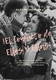 Title: El Conflicto de Ellos y Ellas, Author: Alvaro Moreno