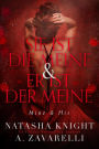 Sie ist die Meine  & Er ist der Meine: Mine & His