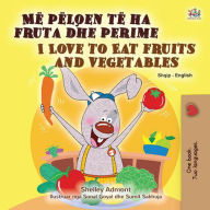 Title: Më pëlqen të ha fruta dhe perime I Love to Eat Fruits and Vegetables (Bulgarian Bedtime Collection), Author: Shelley Admont