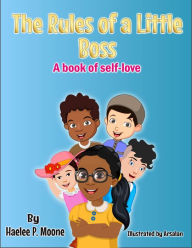 Title: The Rules of a Little Boss: A Book of Self-love (Big Boss Series), Author: Haelee Moone