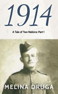 Title: 1914 (A Tale of Two Nations, #1), Author: Melina Druga