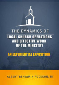 Title: The Dynamics of Local Church, Author: Albert Benjamin Rockson