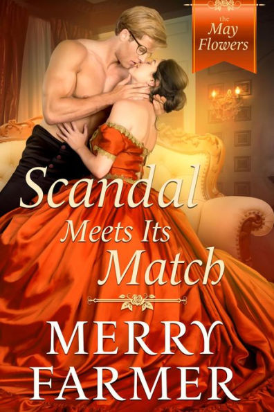 Scandal Meets Its Match (The May Flowers, #7)