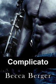 Title: Complicato (Demoni dell'Inferno Vol 1, #1), Author: Becca Berger