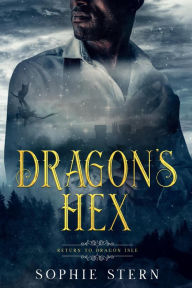 Title: Dragon's Hex (Return to Dragon Isle, #3), Author: Sophie Stern