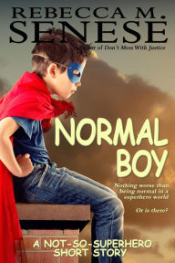 Title: Normal Boy, Author: Rebecca M. Senese