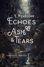 Echoes of Ash & Tears (Earthsinger Chronicles Novellas, #3)