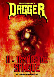 Title: Dagger II - Irmãos de Sangue, Author: Walt Popester