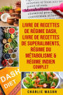 Livre de Recettes de régime Dash, Livre de recettes de superaliments, Régime du métabolisme & Régime indien complet