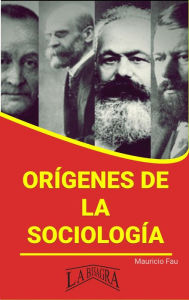 Title: Orígenes de la Sociología (RESÚMENES UNIVERSITARIOS), Author: MAURICIO ENRIQUE FAU
