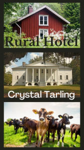 Title: Rural Hotel, Author: Crystal Tarling